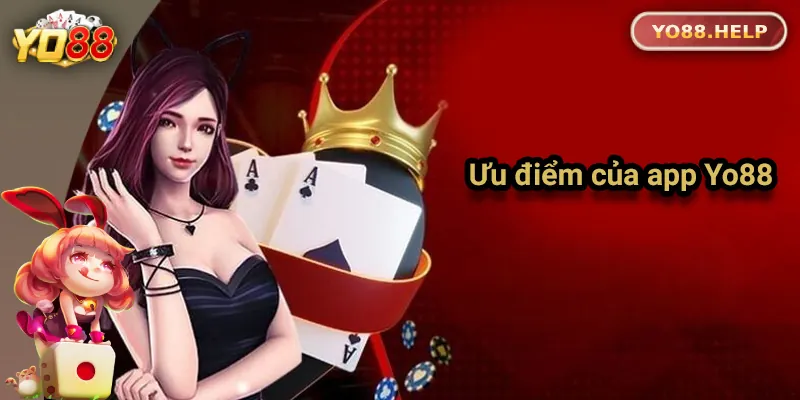 Hướng Dẫn Chi Tiết Cách Tải App Yo88 Trên Điện Thoại Lợi ích nhận được khi tải app Yo88